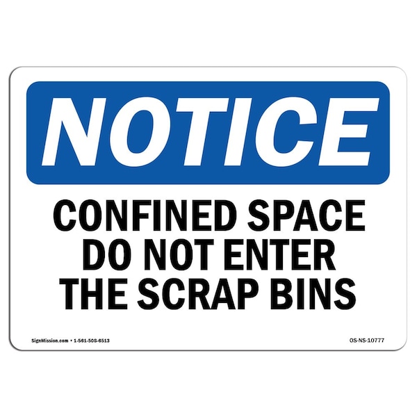 OSHA, Confined Space Do Not Enter Scrap Bins, 24in X 18in Rigid Plastic, 24" W, 18" H, Landscape